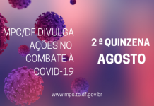 Boletim Informativo: Conheça a atuação do MPC/DF no combate ao Novo Coronavírus – COVID19 – 2ª quinzena de agosto
