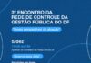Vem aí o 3º Encontro da Rede de Controle da Gestão Pública do DF!
