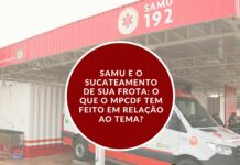 SAMU E O SUCATEAMENTO DE SUA FROTA: o que o MPCDF tem feito em relação ao tema?
