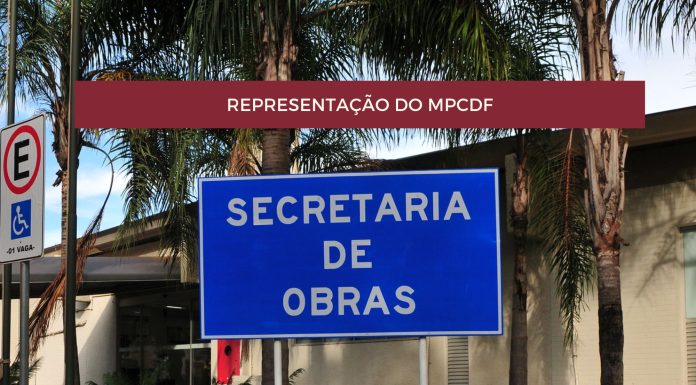 O MPCDF pede a suspensão da execução do Contrato de Locação para a nova sede da Secretaria de Obras do DF (SODF)