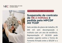 MPCDF pede a suspensão cautelar de mais um Termo de Fomento (TF) na especialidade médica em Oftalmologia, custeado por emenda parlamentar federal