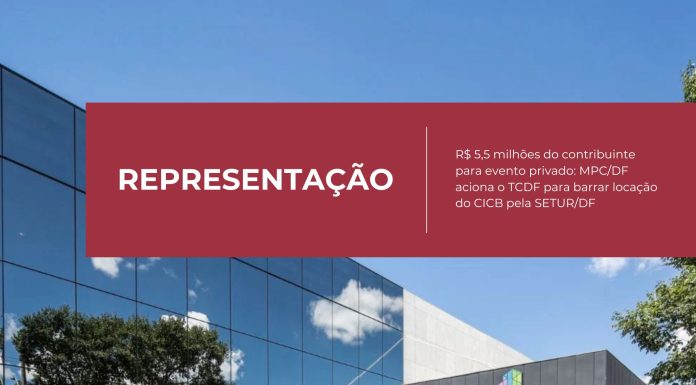 MPC/DF QUESTIONA TERMO DE COOPERAÇÃO DA SETUR/DF ENVOLVENDO A LOCAÇÃO DE ESPAÇO PARA EVENTO PRIVADO, NO VALOR R$ 5,5 MILHÕES